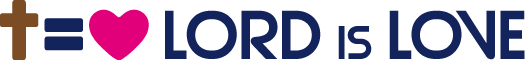 LORD is LOVE Logo